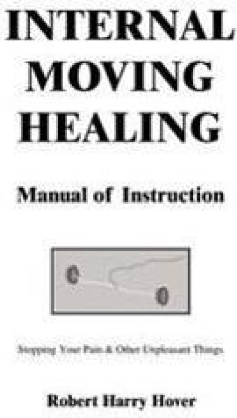 Internal Moving Healing Manual of Instruction