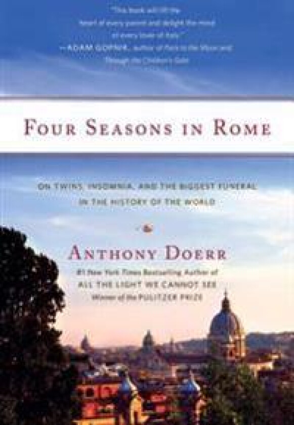 Four Seasons in Rome: On Twins, Insomnia, and the Biggest Funeral in the History of the World