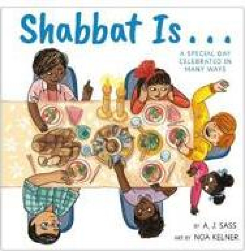 Shabbat Is...