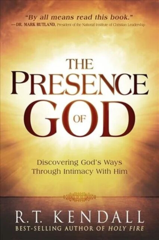 Presence of God, The av R.T. Kendall