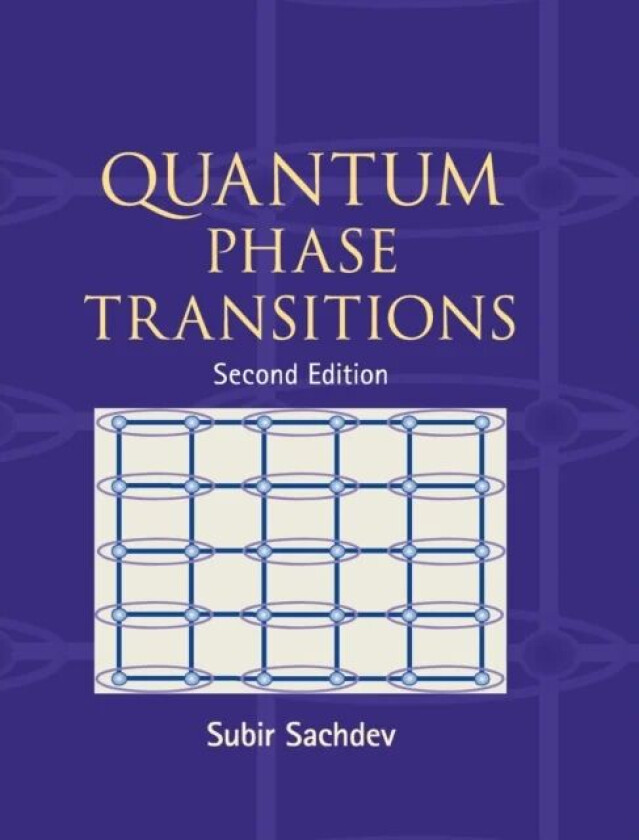 Quantum Phase Transitions av Subir (Harvard University Massachusetts) Sachdev