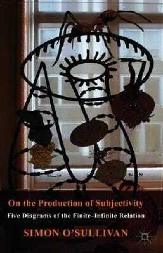 On the Production of Subjectivity Five Diagrams of the FiniteInfinite Relation