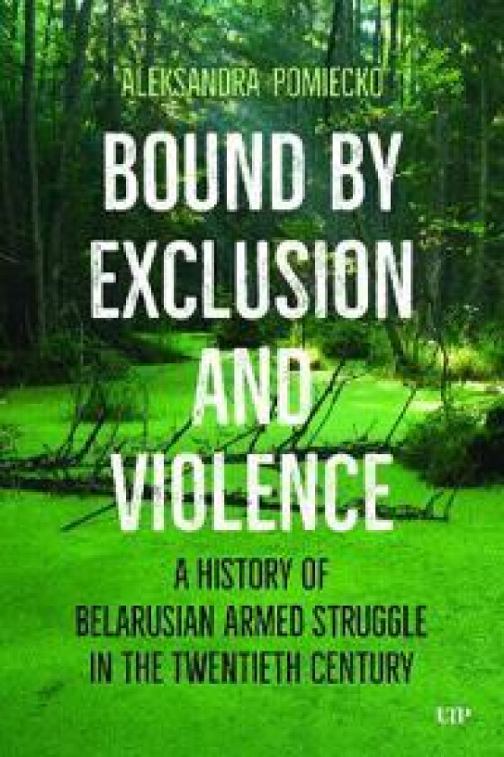 Bound by Exclusion and Violence
