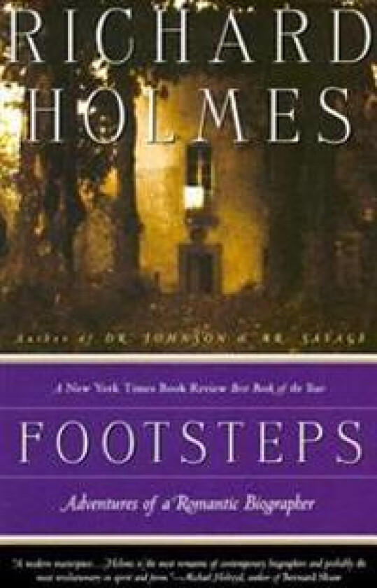 Footsteps: Adventures of a Romantic Biographer