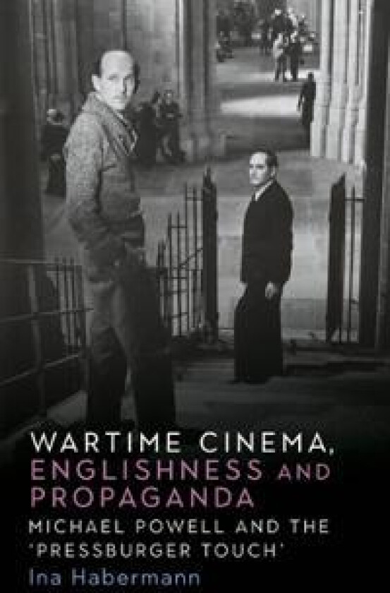 Wartime Cinema, Englishness and Propaganda