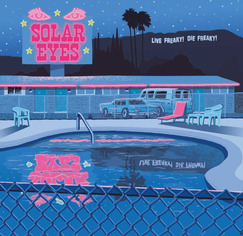 Solar Eyes Live Freaky! Die Freaky! CD