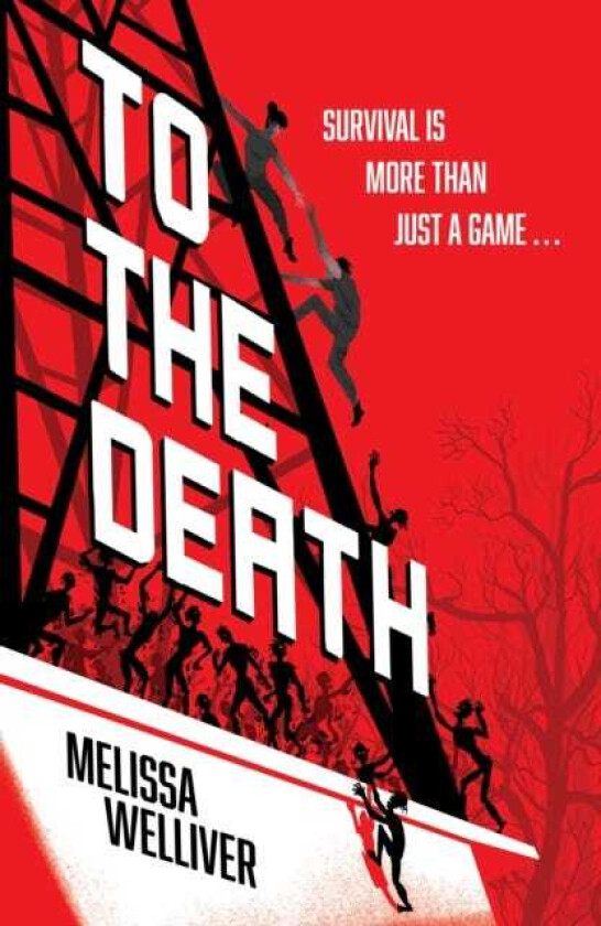To the Death The Hunger Games meets The Last of Us in this heartstopping YA dystopia
