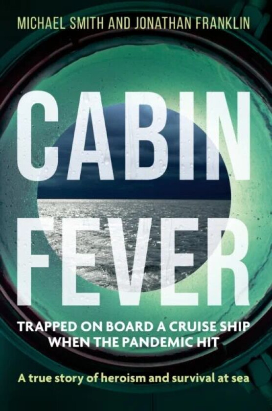 Cabin Fever av Michael Smith, Jonathan Franklin