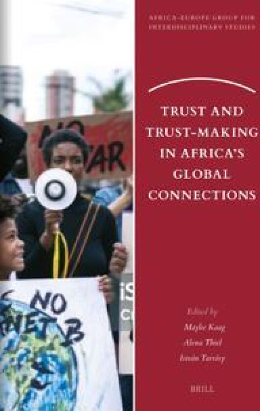 Trust and Trust-Making in Africa’s Global Connections