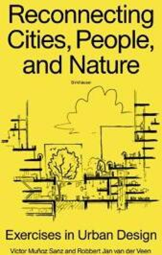 Reconnecting Cities, People, and Nature