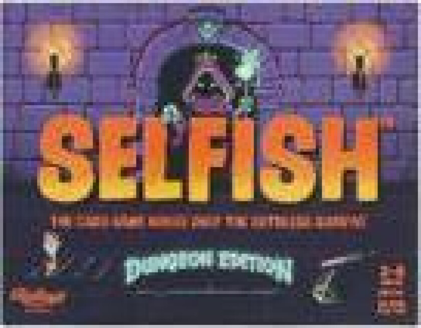 Selfish: Dungeon Edition