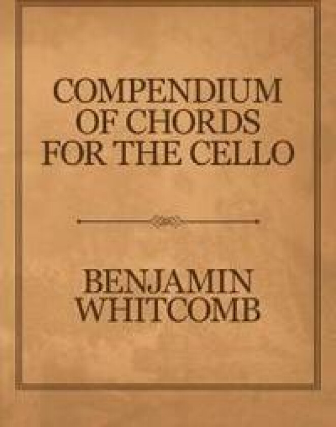 Compendium of Chords for the Cello