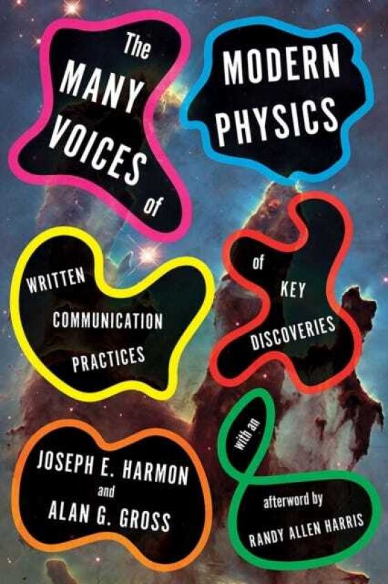 The Many Voices of Modern Physics Written Communication Practices of Key Discoveries