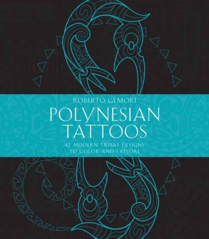 Polynesian Tattoos av Roberto Gemori