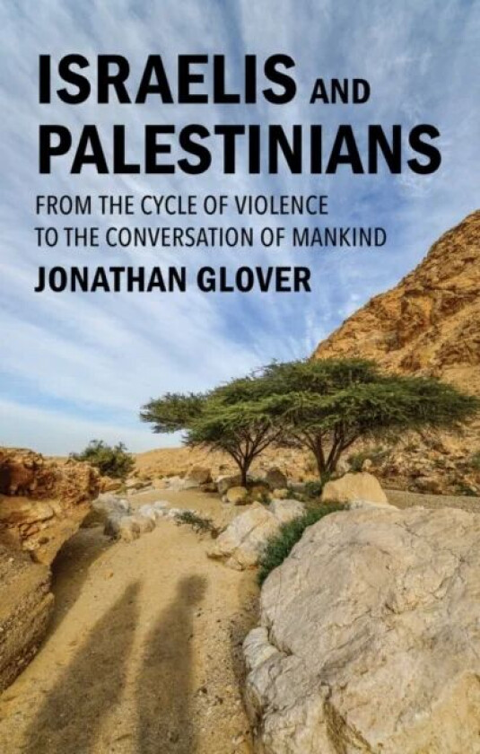 Israelis and Palestinians av Jonathan Glover