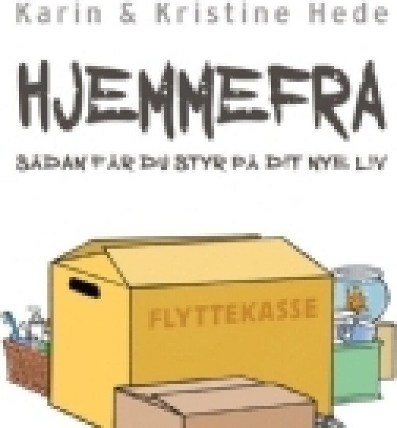Hjemmefra | Karin og Kristine Hede | Språk: Dansk