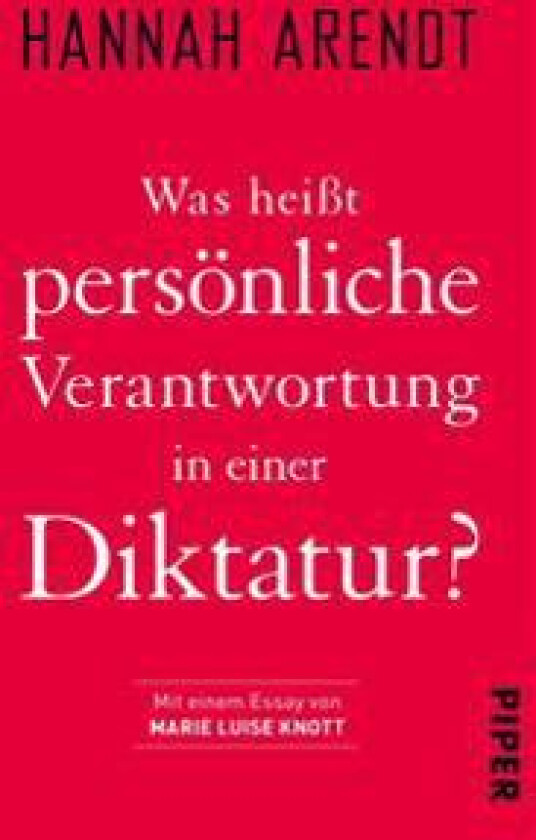 Was heißt persönliche Verantwortung in einer Diktatur?
