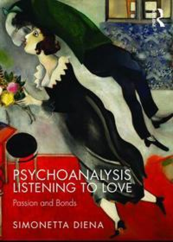 Psychoanalysis Listening to Love