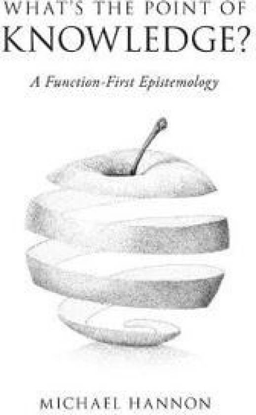 What's the Point of Knowledge?