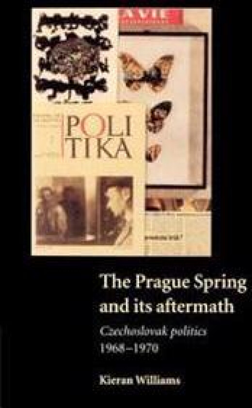 The Prague Spring and its Aftermath