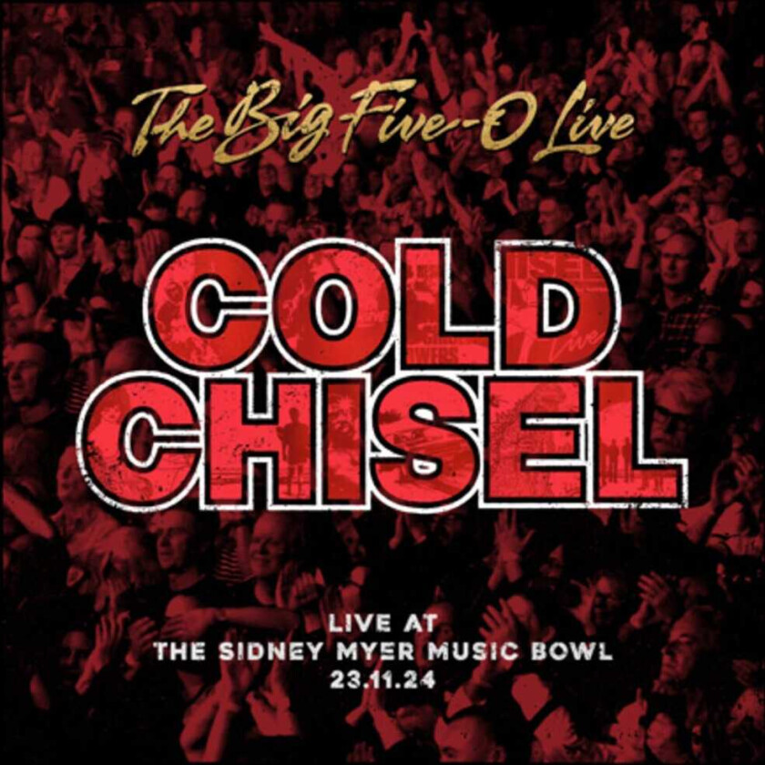 Cold Chisel Big Five0 Live CD