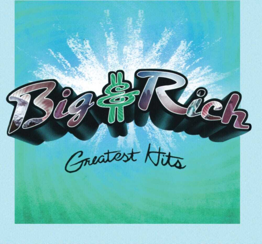 Big & Rich Greatest Hits LP/Vinyl
