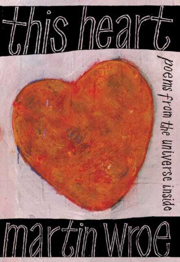 This Heart Poems from the universe inside