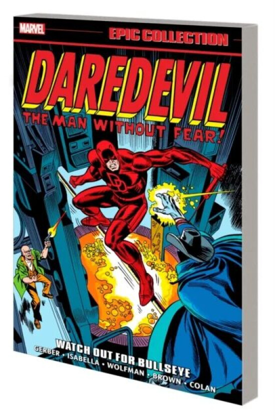 Daredevil Epic Collection: Watch Out For Bullseye av Steve Gerber, Marv Wolfman, Tony Isabella