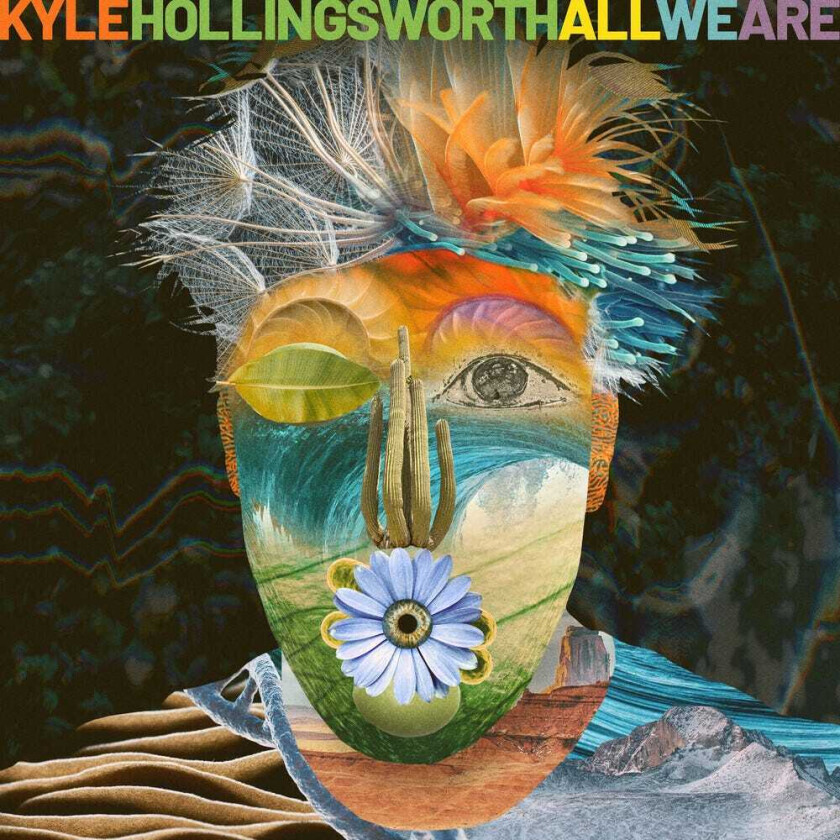 Kyle Hollingsworth All We Are LP/Vinyl
