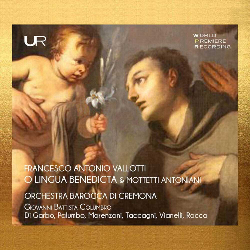 Giovanni Battista Columbro, Francesco Antonio Vallotti Vallotti: O Lingua Benedicta & Mottetti Antoniani CD