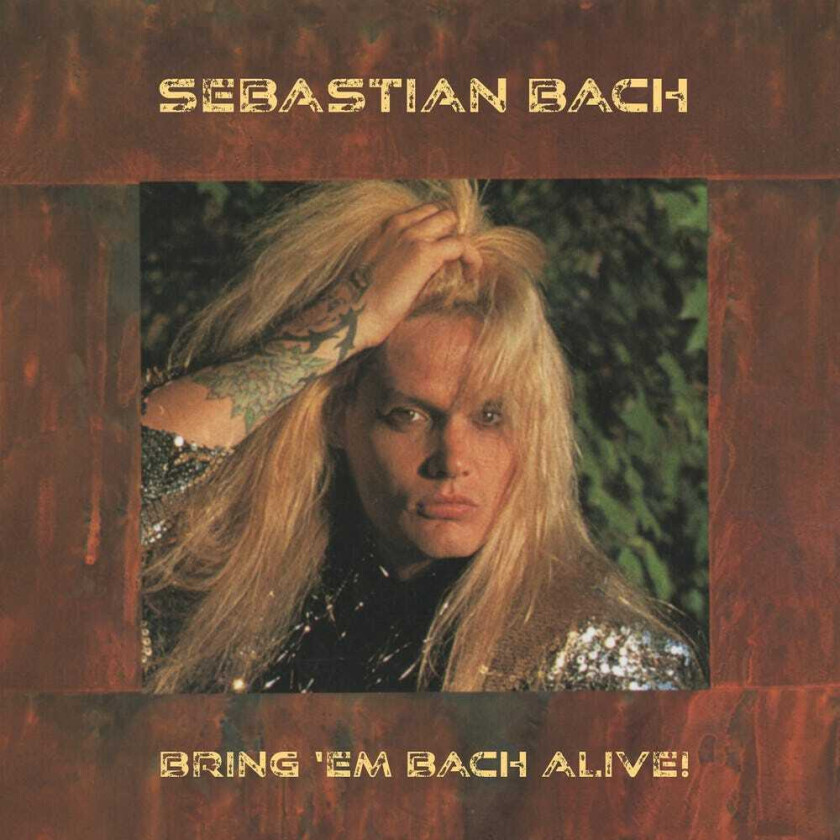 Sebastian Bach Bring 'em Bach Alive LP/Vinyl