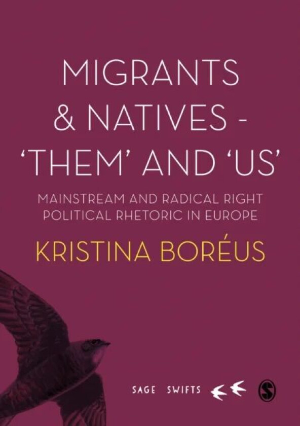 Migrants and Natives - 'Them' and 'Us' av Kristina Boreus