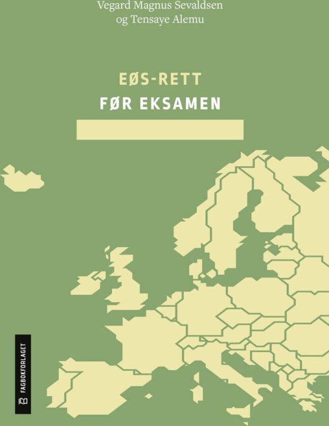 EØS-rett før eksamen av Tensaye Alemu, Vegard Magnus Sevaldsen