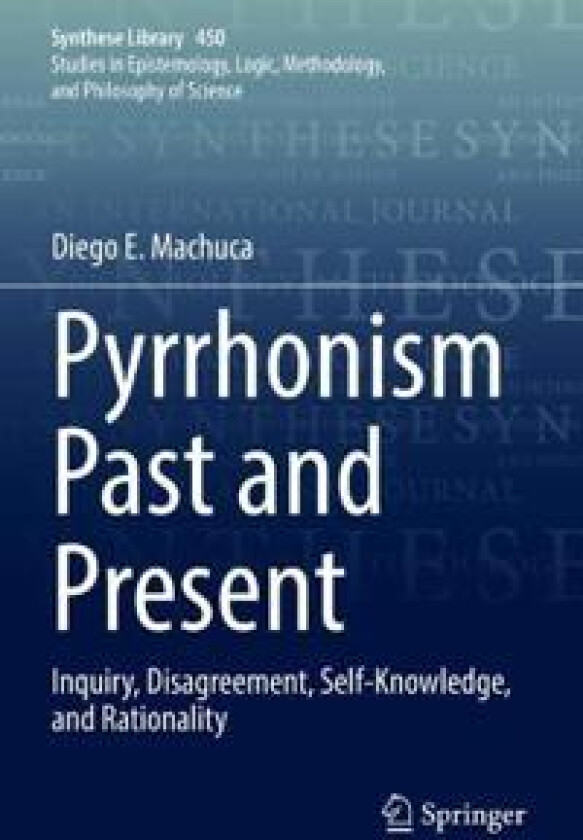 Pyrrhonism Past and Present