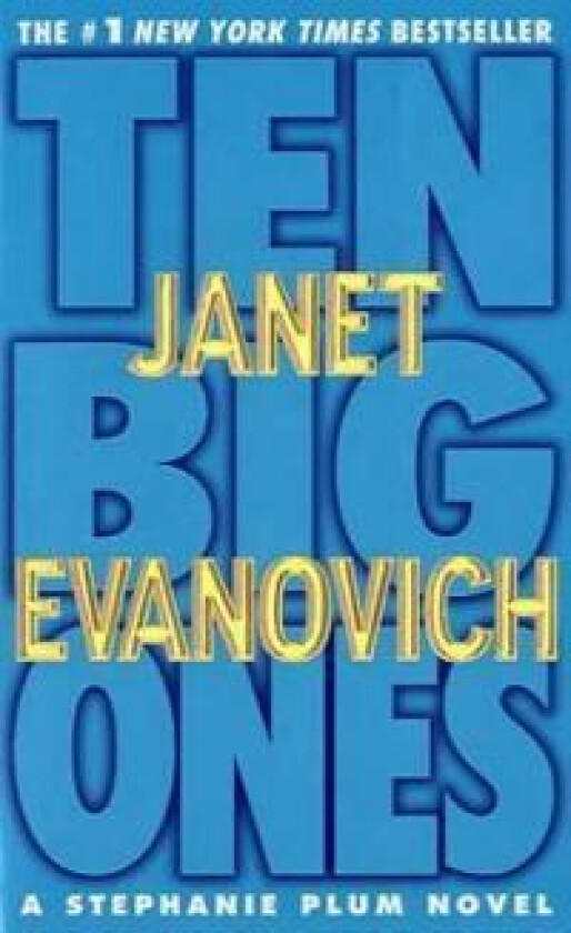 Ten Big Ones: A Stephanie Plum Novel