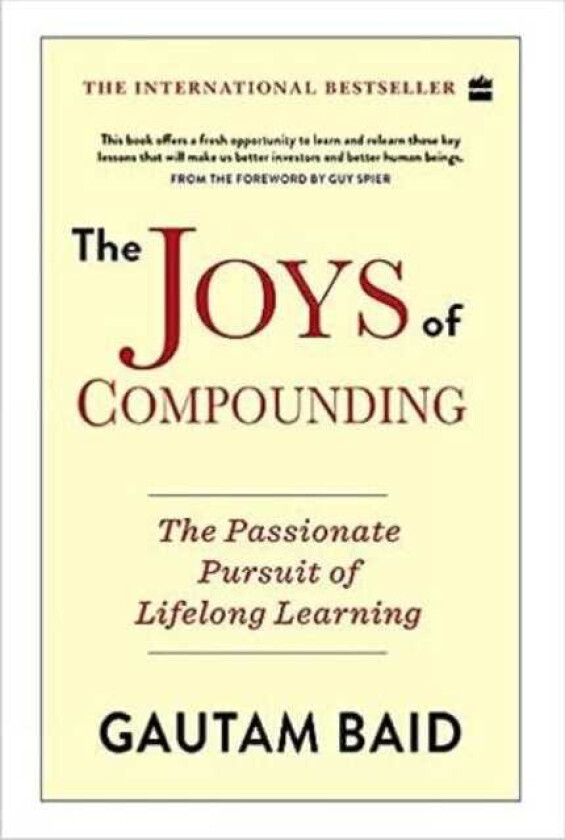 The Joys of Compounding: The Passionate Pursuit of Lifelong Learning