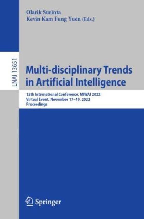 Multidisciplinary Trends in Artificial Intelligence 15th International Conference, MIWAI 2022, Virtual Event, November 17–19, 2022, Proceedings