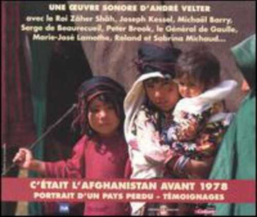 Andre Velter C'etait L'afghanistan 1978 CD