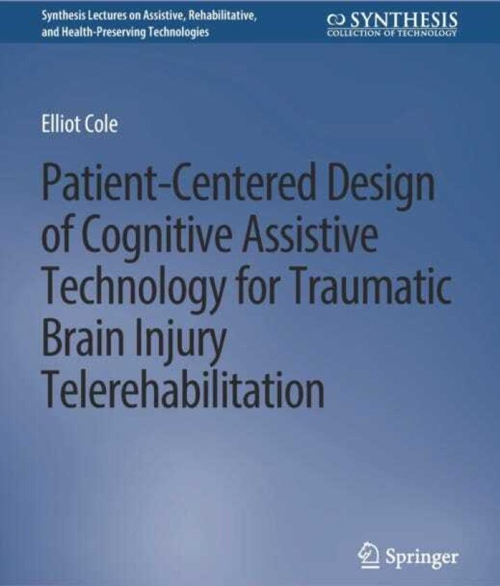 PatientCentered Design of Cognitive Assistive Technology for Traumatic Brain Injury Telerehabilitation