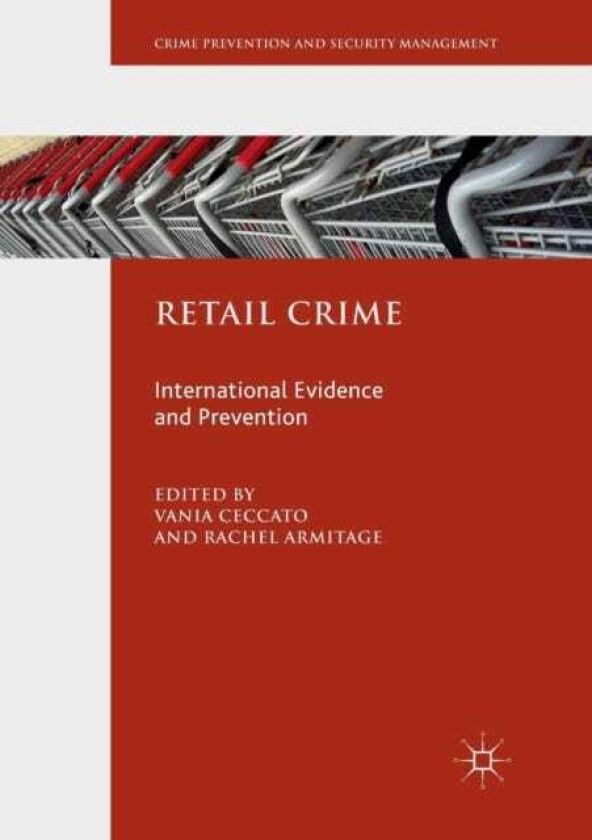 Retail Crime International Evidence and Prevention