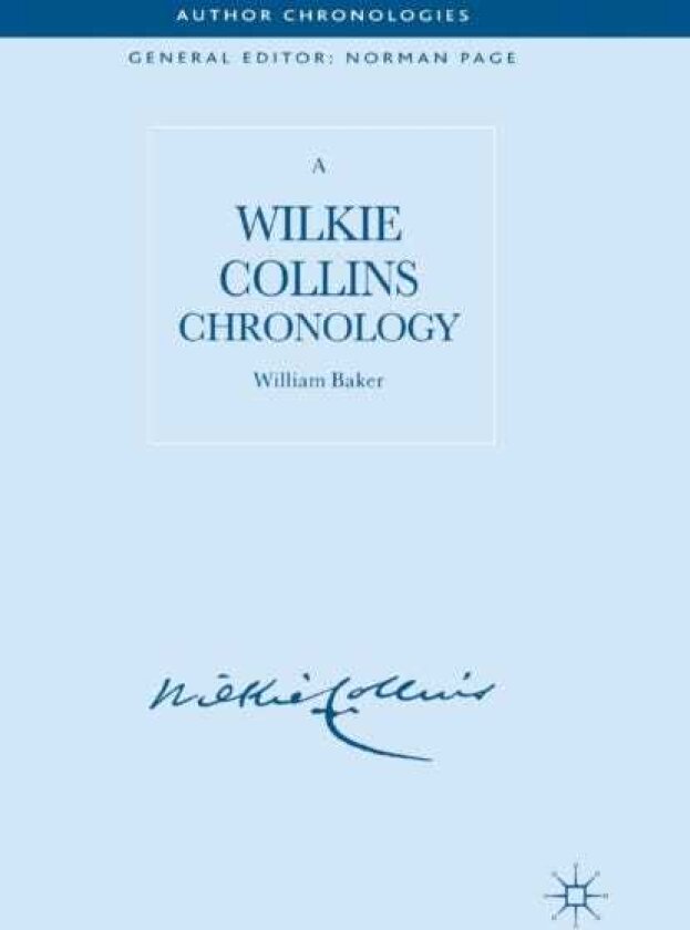 A Wilkie Collins Chronology
