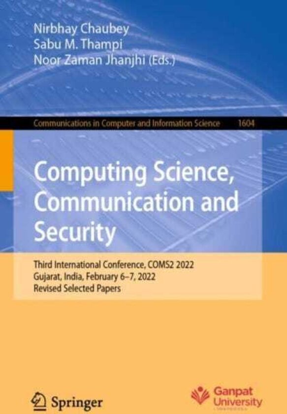 Computing Science, Communication and Security Third International Conference, COMS2 2022, Gujarat, India, February 6–7, 2022, Revised Selected Papers