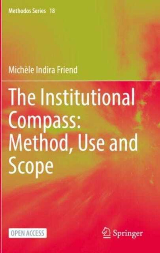 The Institutional Compass: Method, Use and Scope