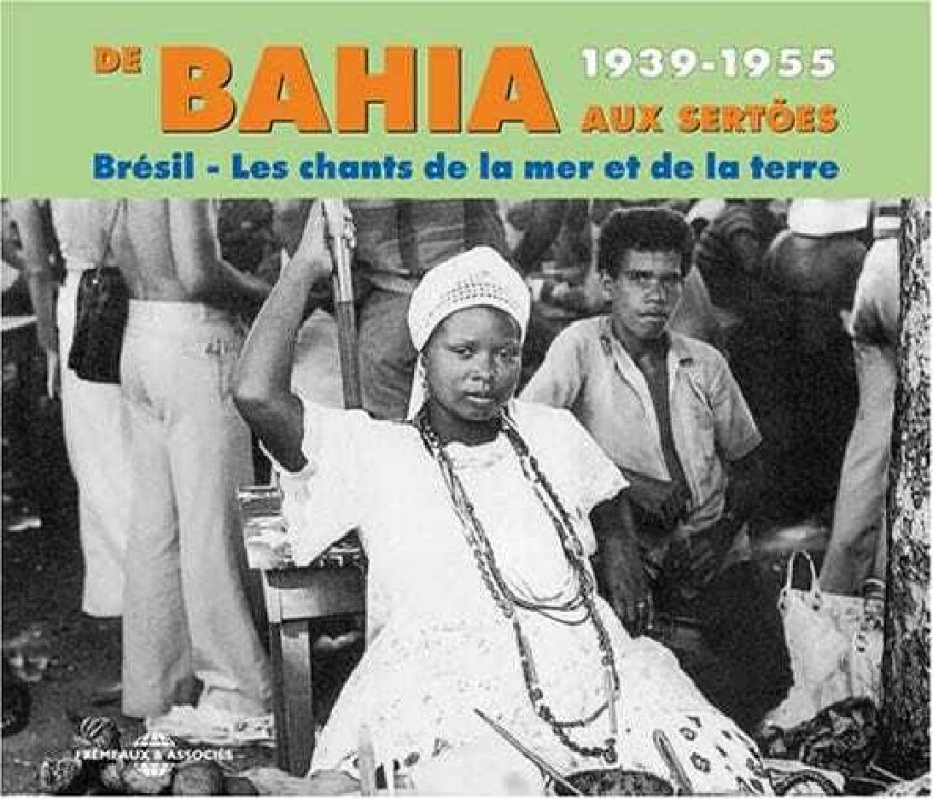 Diverse Artister From Bahia To The Sertoes: Brazil 19391955 / Var CD