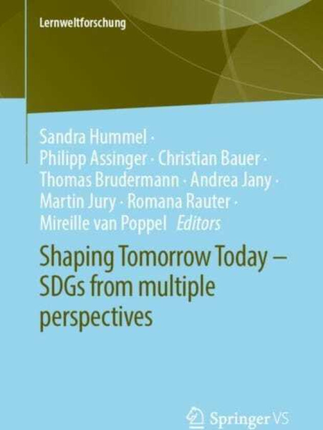 Shaping Tomorrow Today – SDGs from multiple perspectives