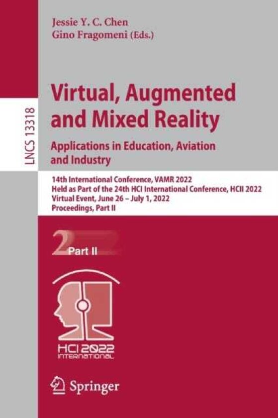 Virtual, Augmented and Mixed Reality: Applications in Education, Aviation and Industry 14th International Conference, VAMR 2022, Held as Part of the 24th HCI International Conference, HCII