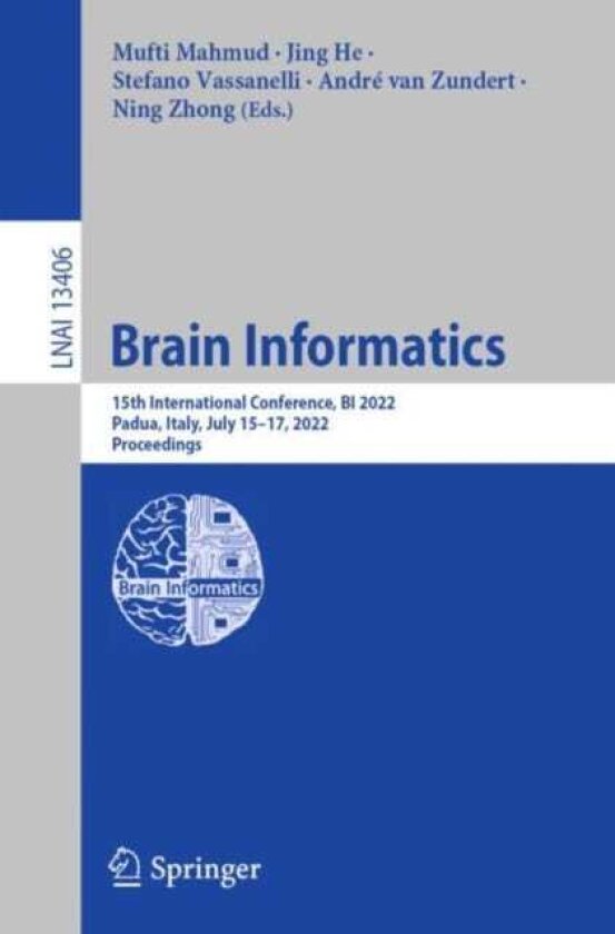 Brain Informatics 15th International Conference, BI 2022, Padua, Italy, July 15–17, 2022, Proceedings