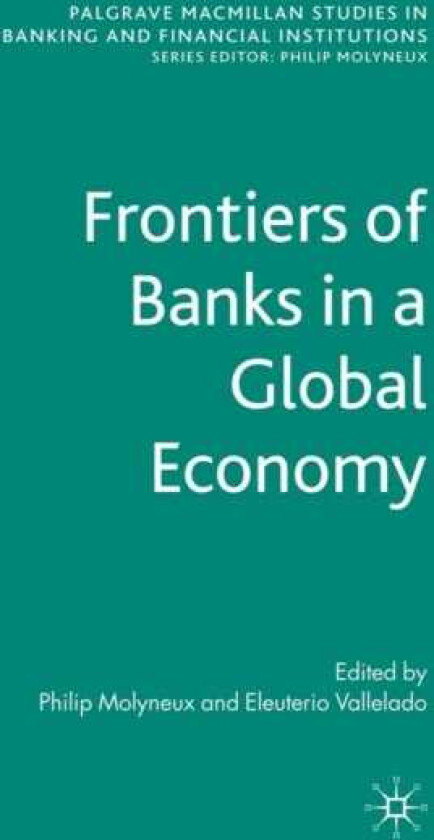 Frontiers of Banks in a Global Economy