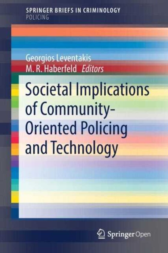 Societal Implications of CommunityOriented Policing and Technology