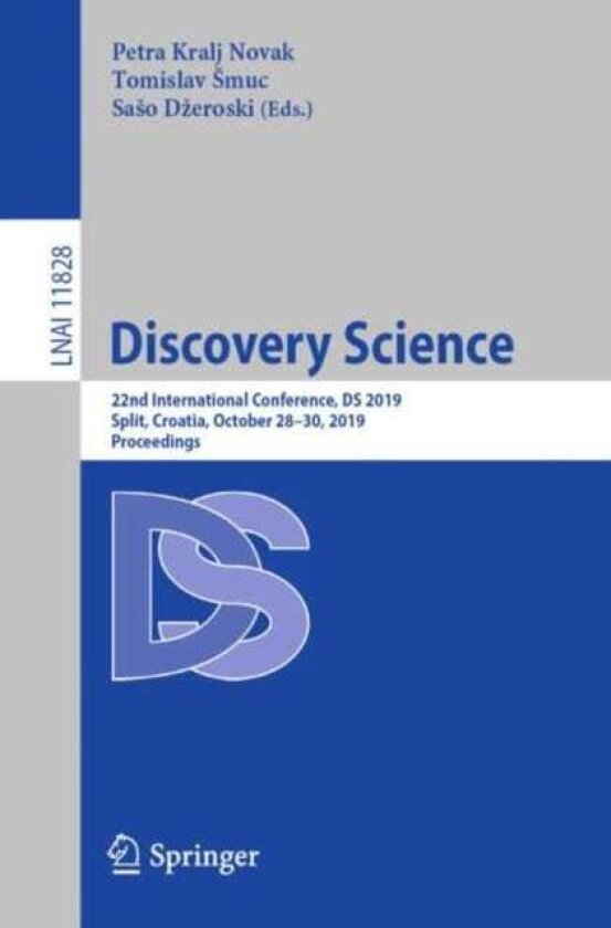 Discovery Science 22nd International Conference, DS 2019, Split, Croatia, October 28–30, 2019, Proceedings